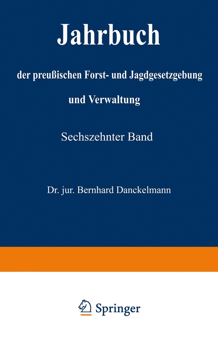 Jahrbuch der preußischen Forst- und Jagdgesetzgebung und Verwaltung