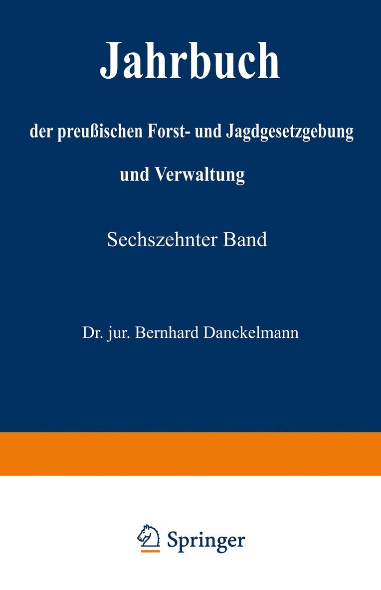 Jahrbuch der preuischen Forst- und Jagdgesetzgebung und Verwaltung 1