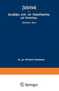 bokomslag Jahrbuch der Preußischen forst- und Jagdgesetzgebung und Verwaltung