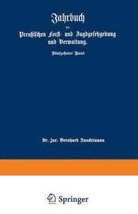 bokomslag Jahrbuch der Preuischen forst- und Jagdgesetzgebung und Verwaltung