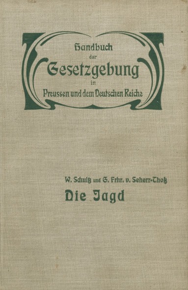 W. Schultz, G. Seherr-Thoß, Hue de Grais - Die Jagd, Häftad