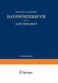 bokomslag Wilhelm Gesenius Hebrisches und Aramisches Handwrterbuch ber das Alte Testament