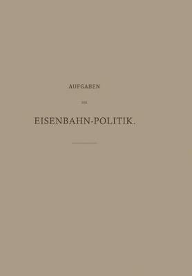 Aufgaben der Eisenbahn-Politik 1