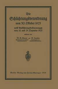 bokomslag Die Schlichtungsvcrordnung vom 30. Oktober 1923
