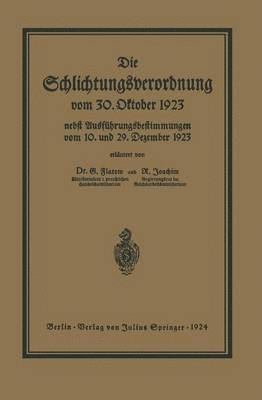 Die Schlichtungsvcrordnung vom 30. Oktober 1923 1