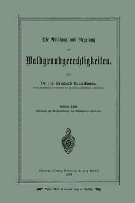 bokomslag Die Ablsung und Regelung der Waldgrundgerechtigkeiten