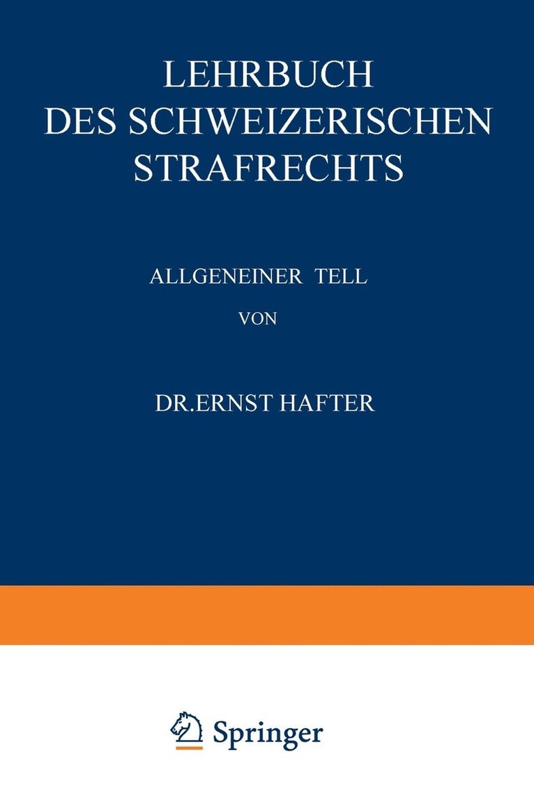 Lehrbuch des Schweizerischen Strafrechts 1