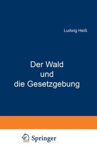 bokomslag Der Wald und die Gesetzgebung