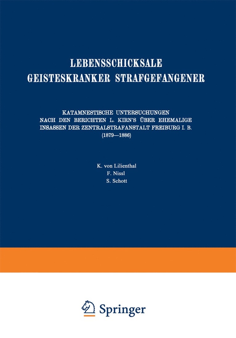 Lebensschicksale Geisteskranker Strafgefangener