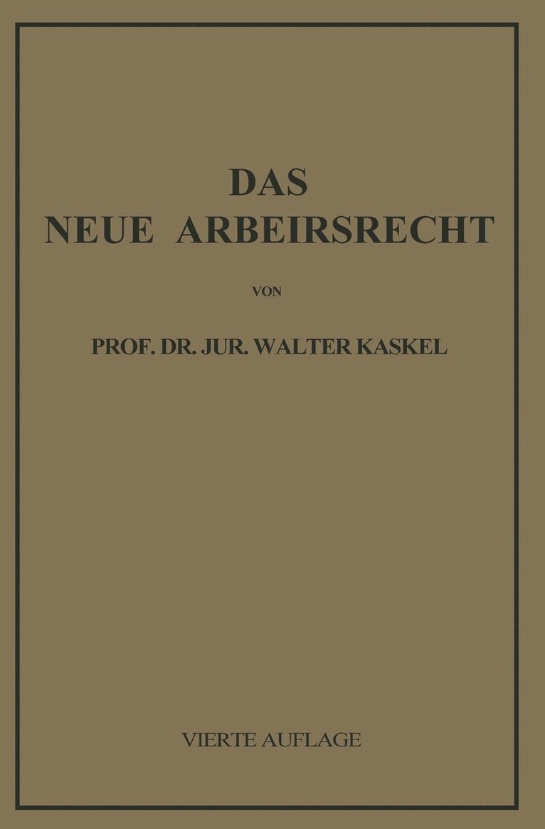 Walter Kaskel - Das Neue Arbeitsrecht, Häftad