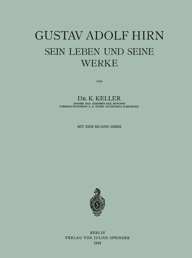 bokomslag Gustav Adolf Hirn Sein Leben und seine Werke