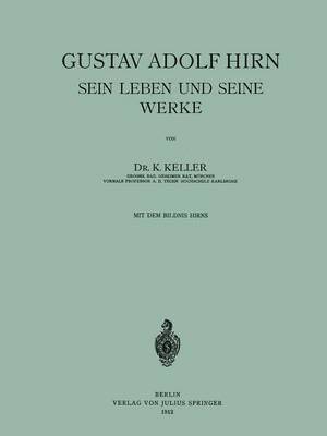 Gustav Adolf Hirn Sein Leben und seine Werke 1