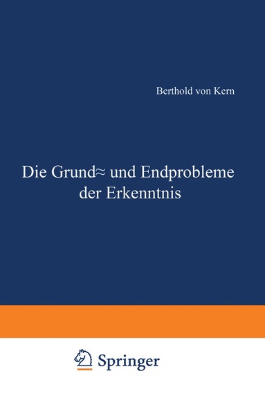 bokomslag Die Grund- und Endprobleme der Erkenntnis