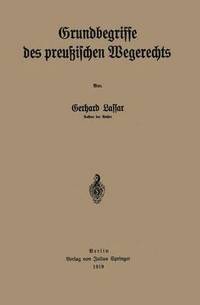 bokomslag Grundbegriffe des preußischen Wegerechts