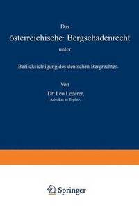 bokomslag Das sterreichische Bergschadenrecht unter Bercksichtigung des deutschen Bergrechtes