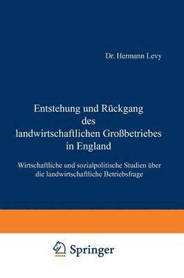 bokomslag Entstehung und Rckgang des landwirtschaftlichen Grobetriebes in England