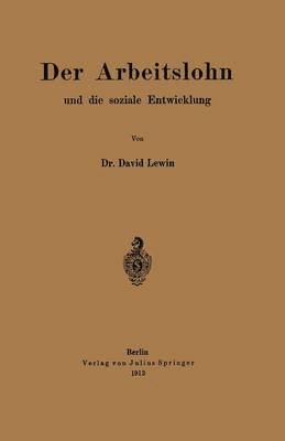 bokomslag Der Arbeitslohn und die soziale Entwicklung