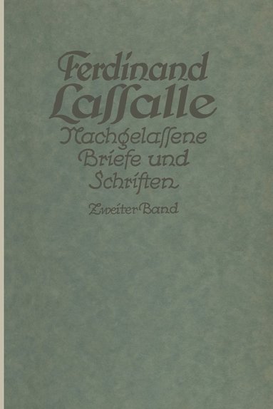 bokomslag Lassalles Briefwechsel von der Revolution 1848 bis zum Beginn seiner Arbeiteragitation