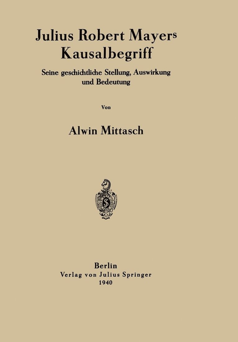 Alwin Mittasch - Julius Robert Mayers Kausalbegriff, Häftad