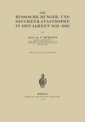 bokomslag Die Russische Hunger- und Seuchenkatastrophe In Den Jahren 19211922