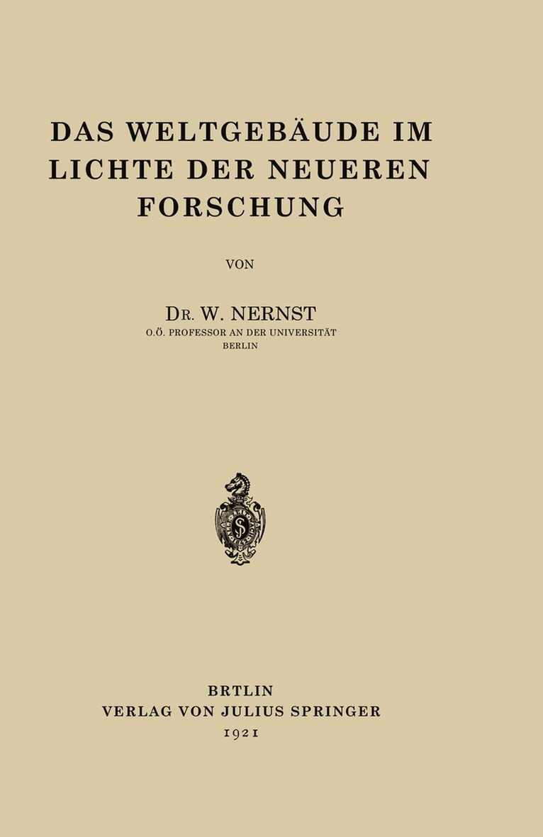 Das Weltgebude im Lichte der Neueren Forschung 1