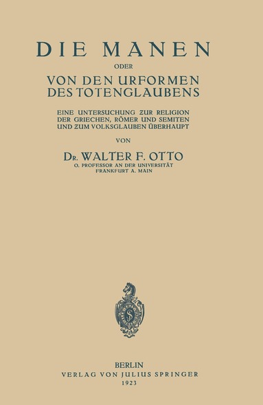 Walter F. Otto - Die Manen Oder von den Urformen des Totenglaubens, Häftad
