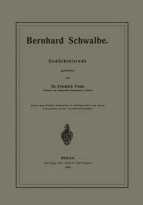 Bernhard Schwalbe. Gedchtnisrede 1
