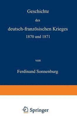 Geschichte des deutsch-franzoesischen Krieges 1870 und 1871 1