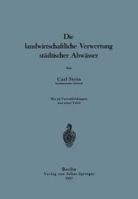 bokomslag Die landwirtschaftliche Verwertung stdtischer Abwsser