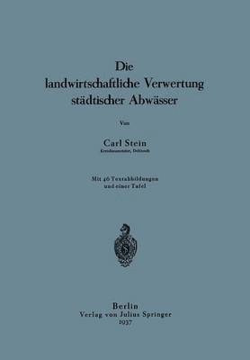 bokomslag Die landwirtschaftliche Verwertung stdtischer Abwsser