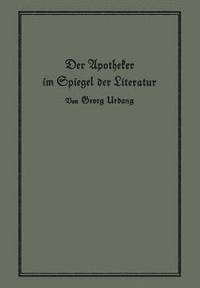 bokomslag Der Apotheker im Spiegel der Literatur