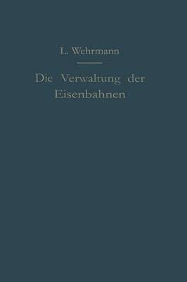 bokomslag Die Verwaltung der Eisenbahnen