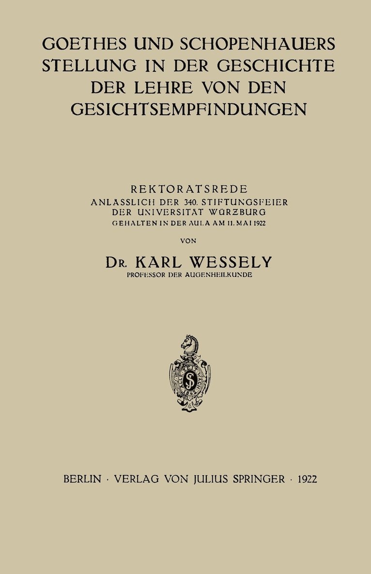 Goethes und Schopenhauers Stellung in der Geschichte der Lehre von den Gesichtsempfindungen 1