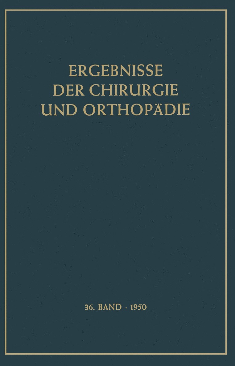 Ergebnisse der Chirurgie und Orthopädie