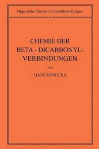 bokomslag Chemie der Beta-Dicarbonyl-Verbindungen