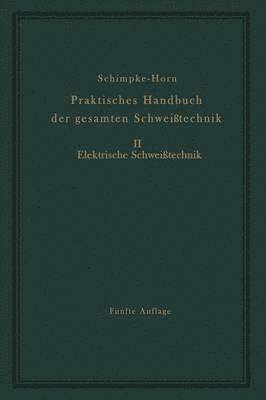 bokomslag Praktisches Handbuch der gesamten Schweißtechnik
