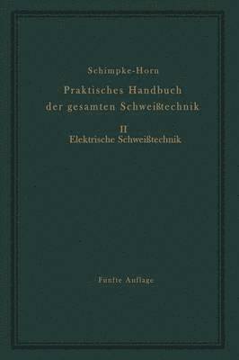 bokomslag Praktisches Handbuch der gesamten Schweitechnik