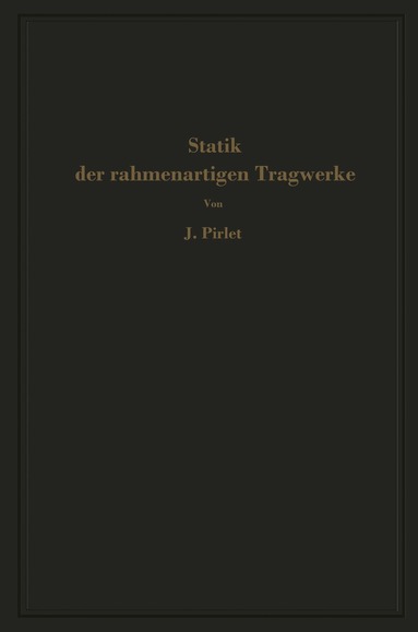 J. Pirlet - Statik der rahmenartigen Tragwerke, Häftad