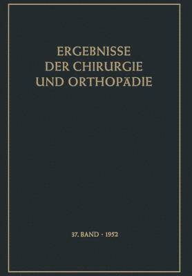 Ergebnisse der Chirurgie und Orthopdie 1