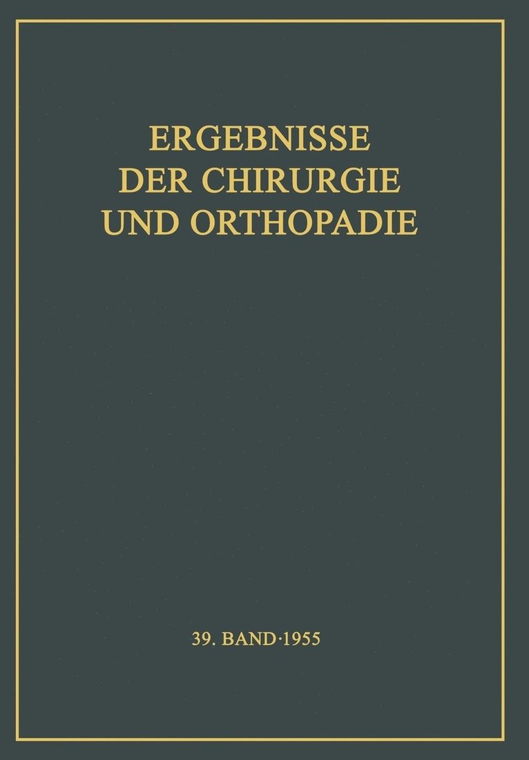 Ergebnisse der Chirurgie und Orthopädie 1
