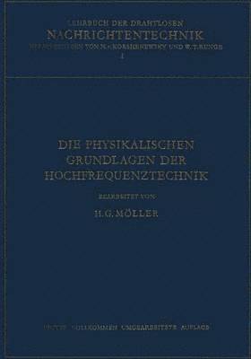 bokomslag Die Physikalischen Grundlagen der Hochfrequenztechnik