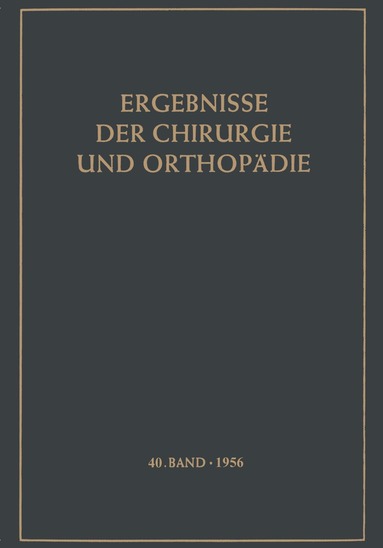 Karl Heinrich Bauer, Alfred Brunner, K. H. Bauer - Ergebnisse der Chirurgie und Orthopädie, Häftad