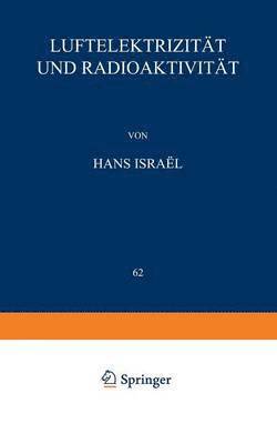 Hans Israel - Luftelektrizität und Radioaktivität, Häftad