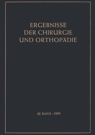 K. H. Bauer - Ergebnisse der Chirurgie und Orthopädie, Häftad