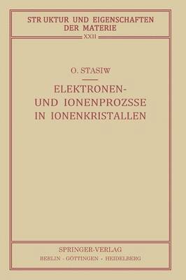 Ostap Stasiw - Elektronen- und Ionenprozesse in Ionenkristallen, Häftad