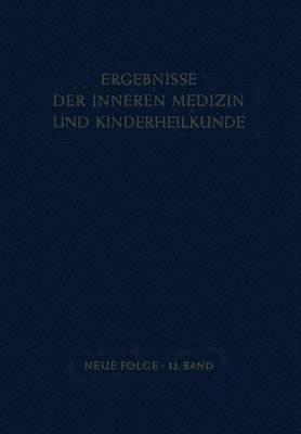 Ergebnisse der Inneren Medizin und Kinderheilkunde 1