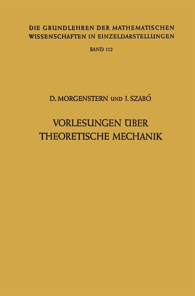 Dietrich Morgenstern, Istvan Szabo - Vorlesungen Über Theoretische Mechanik, Häftad