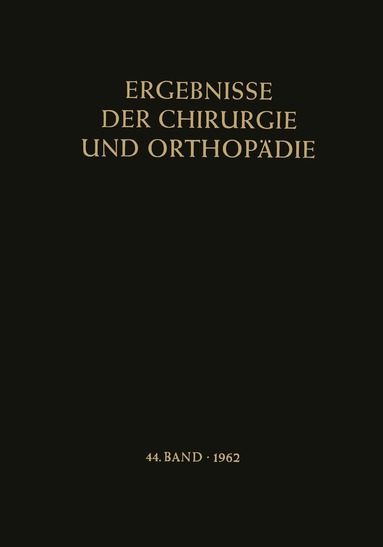 Karl Heinrich Bauer, Alfred Brunner, Kurt Lindemann - Ergebnisse der Chirurgie und Orthopädie, Häftad