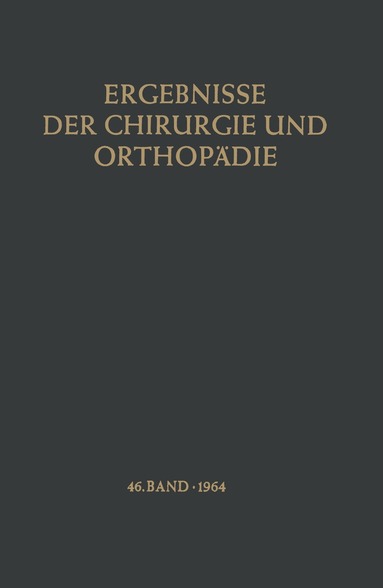 Karl Heinrich Bauer, Alfred Brunner, Kurt Lindemann - Ergebnisse der Chirurgie und Orthopädie, Häftad