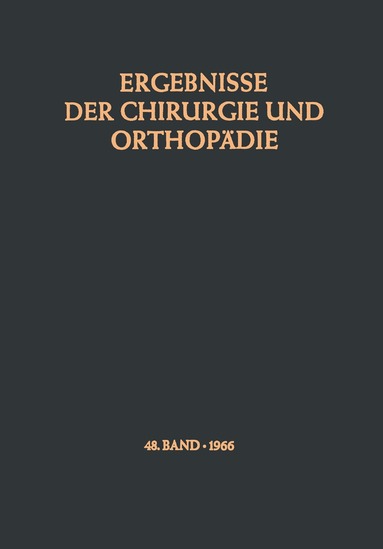 Karl Heinrich Bauer, Alfred Brunner, Kurt Lindemann - Ergebnisse der Chirurgie und Orthopädie, Häftad